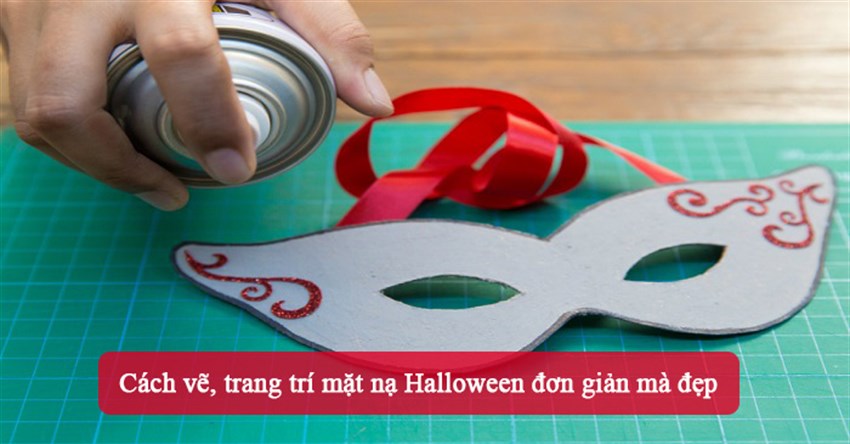 Cách vẽ, trang trí mặt nạ Halloween đơn giản mà đẹp