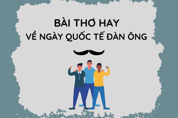 Thơ về ngày Quốc tế Đàn ông hay, ý nghĩa nhất