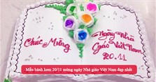 Mẫu bánh kem 20/11 mừng ngày Nhà giáo Việt Nam đẹp nhất