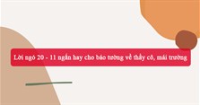 Lời ngỏ 20 - 11 ngắn hay cho báo tường về thầy cô, mái trường