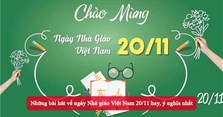 Những bài hát về ngày Nhà giáo Việt Nam 20/11 hay, ý nghĩa nhất