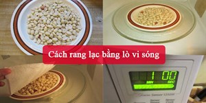 Cách rang lạc bằng lò vi sóng