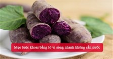 Mẹo luộc khoai bằng lò vi sóng nhanh không cần nước