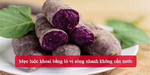 Mẹo luộc khoai bằng lò vi sóng nhanh không cần nước