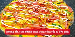 Hướng dẫn cách nướng bánh tráng bằng bếp từ đơn giản