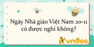 Ngày Nhà giáo Việt Nam 20/11 có được nghỉ không?