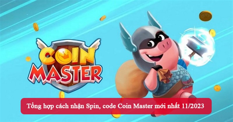 Link nhận spin Coin Master, chạy spin Coin Master 1/2024 [Update hàng ngày]