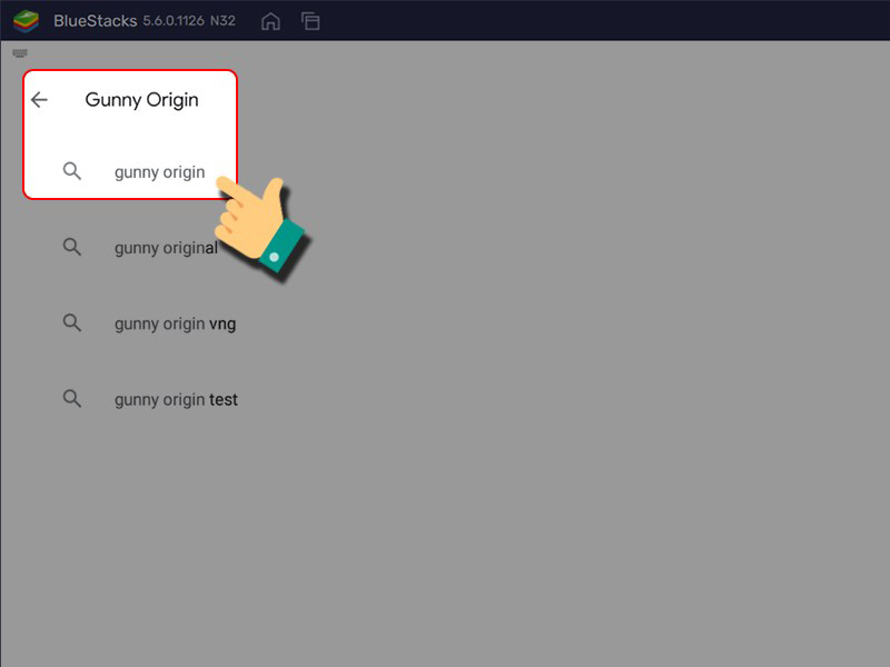 Nhấn vào Thanh tìm kiếm và gõ tìm game Gunny Origin