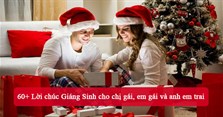 60+ Lời chúc Giáng Sinh cho chị gái, em gái và anh em trai