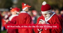Stt Noel buồn, cô đơn cho dân FA mùa lễ Giáng Sinh