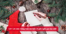 120+ Lời chúc Giáng Sinh cho thầy cô giáo ngắn gọn hay nhất