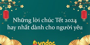 Những lời chúc Tết 2024 hay nhất dành cho người yêu