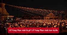 Lễ Vọng Phục sinh là gì? Lễ Vọng Phục sinh trực tuyến