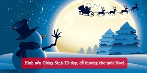 Hình nền Giáng Sinh 3D đẹp, dễ thương cho mùa Noel