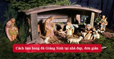 Cách làm hang đá Giáng Sinh tại nhà đẹp, đơn giản