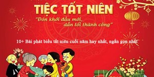 10+ Bài phát biểu tất niên cuối năm hay nhất, ngắn gọn nhất