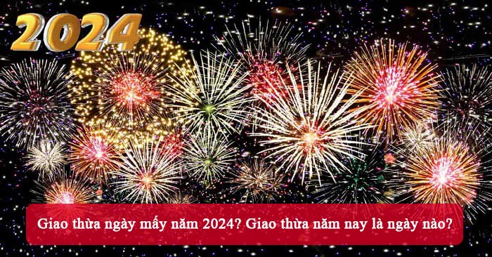 Giao thừa 2023 là ngày mấy?