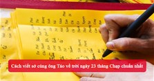 Cách viết sớ cúng ông Táo về trời ngày 23 tháng Chạp chuẩn nhất