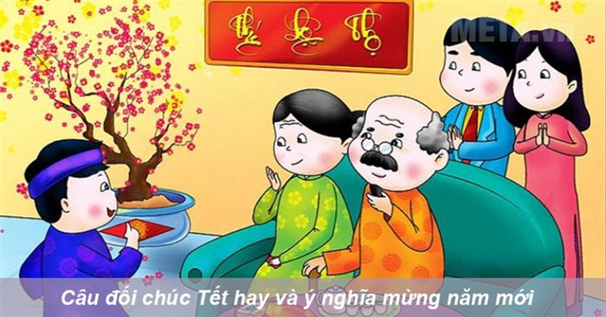 Câu đối chúc Tết hay và ý nghĩa mừng năm mới