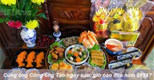 Cúng ông Công ông Táo ngày nào, giờ nào đẹp năm 2024?