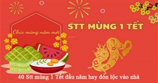 40 Stt mùng 1 Tết đầu năm hay đón lộc vào nhà