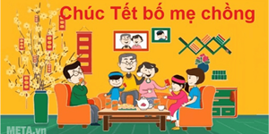 20 Lời chúc Tết bố mẹ chồng (bố mẹ chồng tương lai) hay nhất