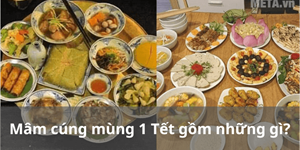 Mâm cúng mùng 1 Tết gồm những gì?