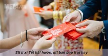Stt lì xì Tết hài hước, stt bán bao lì xì hay