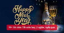 50+ lời chúc Tất niên hay, ý nghĩa, ngắn gọn