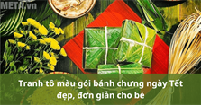 Tranh tô màu gói bánh chưng ngày Tết đẹp, đơn giản cho bé