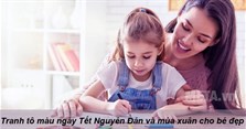 40 Tranh tô màu ngày Tết Nguyên Đán và mùa xuân cho bé đẹp nhất