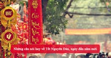 Những câu nói hay về Tết Nguyên Đán, ngày đầu năm mới