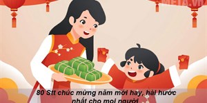 80 Stt chúc mừng năm mới hay, hài hước nhất cho mọi người