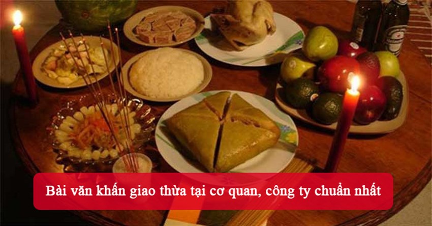 Bài văn khấn giao thừa tại cơ quan, công ty chuẩn nhất