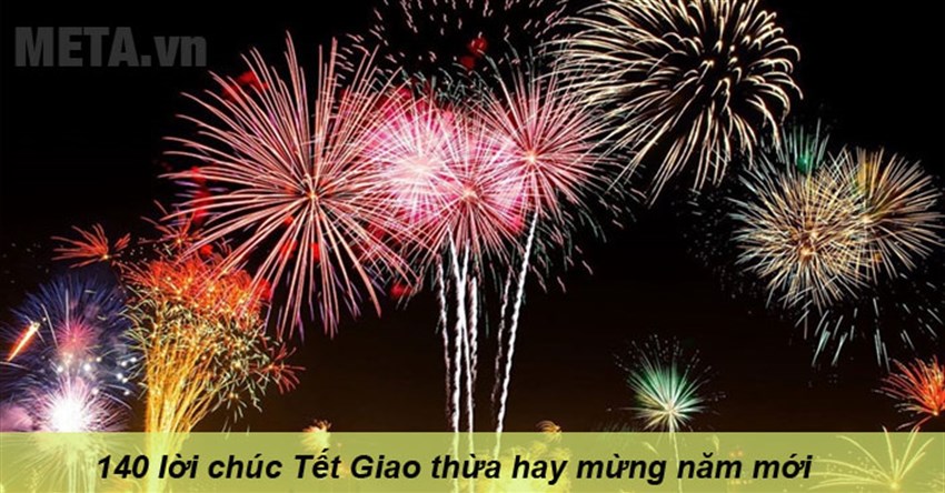 140 lời chúc Tết Giao thừa hay mừng năm mới