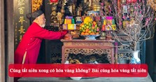Cúng tất niên xong có hóa vàng không? Bài cúng hóa vàng tất niên