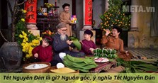Tết Nguyên Đán là gì? Nguồn gốc, ý nghĩa Tết Nguyên Đán