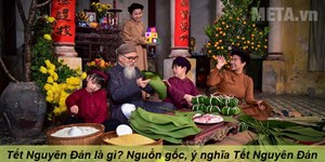 Tết Nguyên Đán là gì? Nguồn gốc, ý nghĩa Tết Nguyên Đán