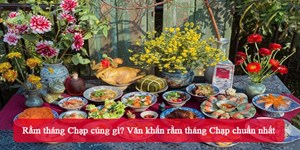 Rằm tháng Chạp cúng gì? Văn khấn rằm tháng Chạp chuẩn nhất