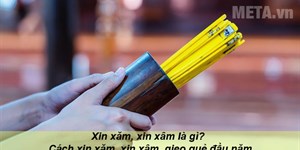 Xin xăm, xin xâm là gì? Cách xin xăm, xin xâm, gieo quẻ đầu năm