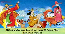 Bài cúng đưa ông Táo về trời ngày 23 tháng Chạp - Văn khấn ông Táo