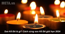 Sao Kế Đô là gì? Cách cúng sao Kế Đô giải hạn 2024
