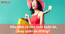 Đầu năm có nên mua quần áo, may quần áo không?