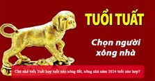 Chủ nhà tuổi Tuất hợp tuổi nào xông đất, xông nhà năm 2024 tuổi nào hợp?