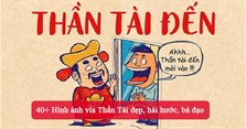 40+ Hình ảnh vía Thần Tài đẹp, hài hước, bá đạo