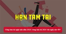 Cúng tam tai ngày nào năm 2024: Cúng tam tai 2024 vào ngày nào tốt?
