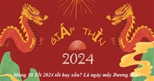Ngày mùng 10 Tết 2024 tốt hay xấu? Là ngày mấy Dương lịch?