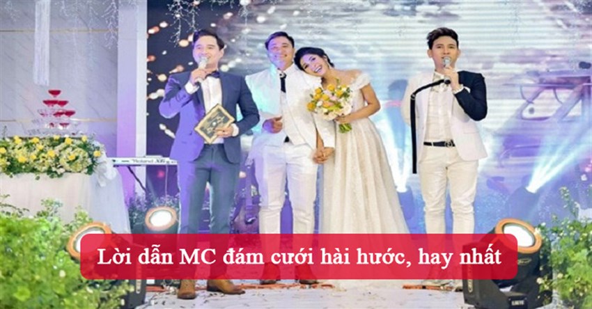 Lời dẫn MC đám cưới hài hước, hay nhất