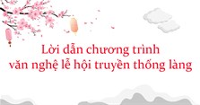Lời dẫn chương trình văn nghệ lễ hội truyền thống làng