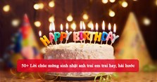 50+ Lời chúc mừng sinh nhật anh trai em trai hay, hài hước